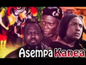 Video: Asempa Kanea 2 |  Latest Twi Movie 2018